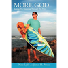 More God: Seeing the Blessings Through the Pain - Paperback