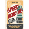 Speed Reading: Increase Your Reading Speed by 200%: Double Your Learning Skills In Less Than 7 Hours - Paperback