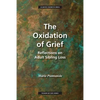 The Oxidation of Grief: Reflections on Adult Sibling Loss - Paperback