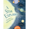 A Star Explodes: The Story of Supernova 1054 - Hardcover