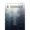 Be Encouraged! - Paperback