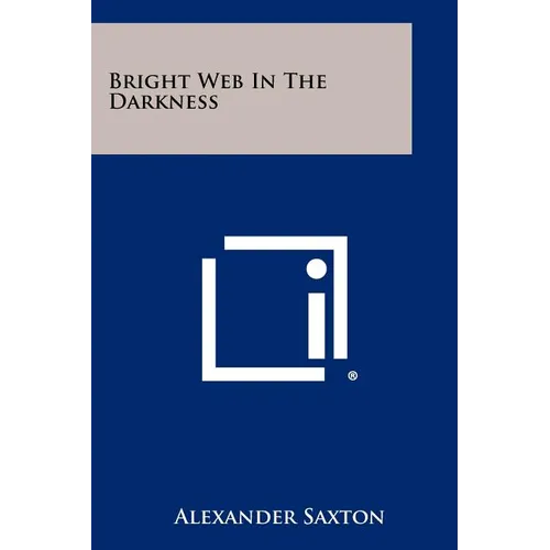 Bright Web in the Darkness - Paperback