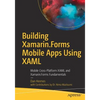 Building Xamarin.Forms Mobile Apps Using XAML: Mobile Cross-Platform XAML and Xamarin.Forms Fundamentals - Paperback