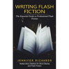 Writing Flash Fiction: The Essential Guide to Professional Flash Fiction (Tested Story Starters for Short Stories and Flash Fiction) - Paperback