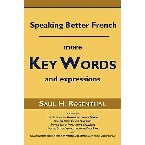 Speaking Better French: More Key Words and Expressions - Paperback