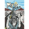 My Bike: A Motorcycle Graphic Novel - Paperback