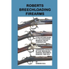 Roberts Breechloading Firearms - Paperback
