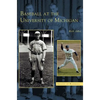Baseball at the University of Michigan - Hardcover