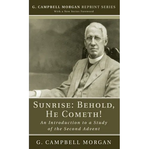 Sunrise: Behold, He Cometh! - Paperback