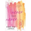 Never Say Never: The Ladies Who Brunch Book 1 - Paperback