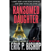 Ransomed Daughter: A Troy Evans Novella - Paperback