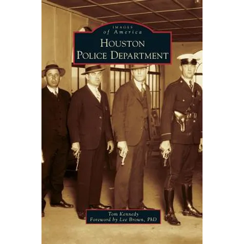 Houston Police Department - Hardcover