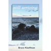 still arriving - Paperback