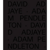 David Adjaye Adam Pendleton - Hardcover