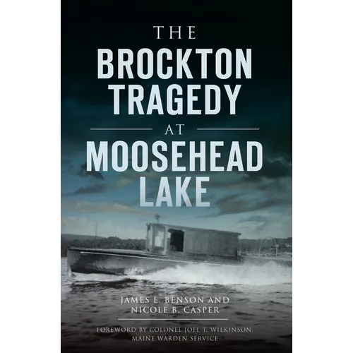 The Brockton Tragedy at Moosehead Lake - Paperback