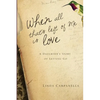 When All That's Left of Me Is Love: A Daughter's Story of Letting Go - Paperback