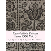 Cross Stitch Patterns From 1660 Vol. 3 - Paperback