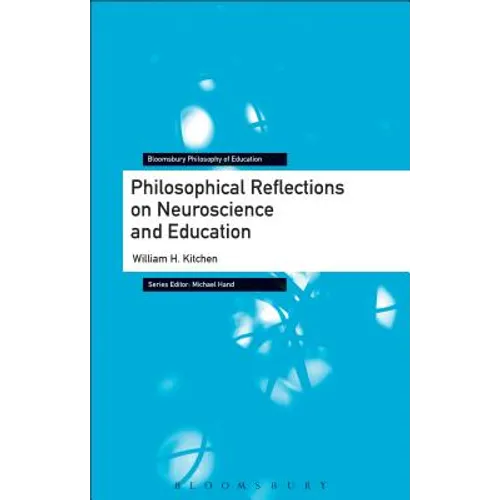 Philosophical Reflections on Neuroscience and Education - Paperback