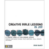 Creative Bible Lessons in Job: A Fresh Look at Following Jesus - Paperback