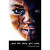 ...and the little girl cries. - Paperback