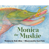 Monica the Muskie - Hardcover