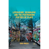 Literature, Geography, and the Postmodern Poetics of Place - Paperback