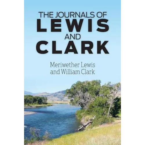 The Journals of Lewis and Clark - Paperback