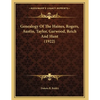 Genealogy Of The Haines, Rogers, Austin, Taylor, Garwood, Reich And Hunt (1922) - Paperback