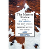 The Masters Review Volume V: with stories selected by Amy Hempel - Paperback