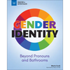 Gender Identity: Beyond Pronouns and Bathrooms - Paperback