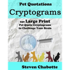 Cryptograms: 250 Large Print Pet Quote Cryptograms to Challenge Your Brain - Paperback