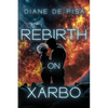 Rebirth on Xarbo - Paperback