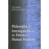 Philosophical Investigations into the Essence of Human Freedom - Paperback