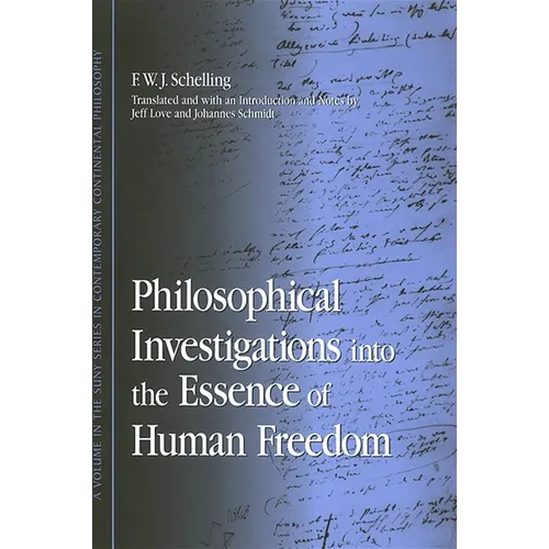 Philosophical Investigations into the Essence of Human Freedom - Paperback