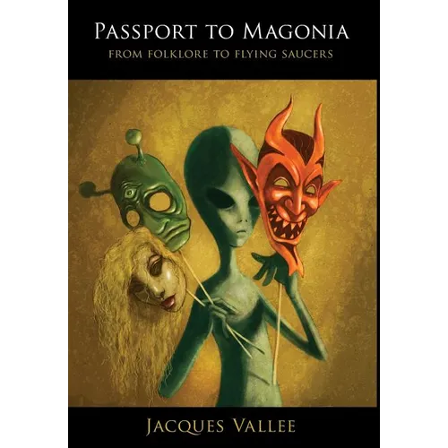 Passport to Magonia: From Folklore to Flying Saucers - Hardcover