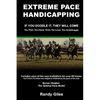 Extreme Pace Handicapping: If You Doodle They Will Come - Paperback