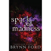 Spark of Madness - Paperback