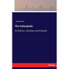 The Velocipede: Its History, Varieties, and Practice - Paperback
