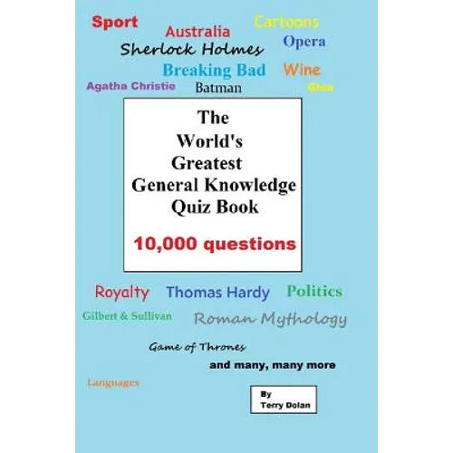 The World's Greatest General Knowledge Quiz Book: 10,000 questions - Paperback