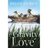 The Gravity of Love - Paperback