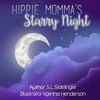 Hippie Momma's Starry Night: S.L. Sidelinger Children's Books - Paperback