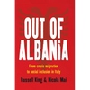 Out of Albania: From Crisis Migration to Social Inclusion in Italy - Paperback