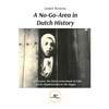 A No-Go-Area in Dutch History - Paperback