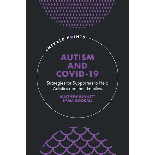 Autism and Covid-19: Strategies for Supporters to Help Autistics and Their Families - Hardcover