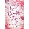 Quiet Beautiful Things - Paperback