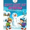 Happy Snow Day Activities Coloring Book - Paperback