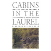 Cabins in the Laurel - Paperback