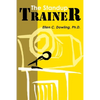 The Standup Trainer: Techniques from the Theater and the Comedy Club to Help Your Students Laugh, Stay Awake, and Learn Something Useful - Paperback