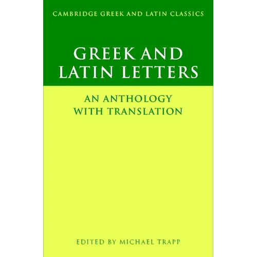 Greek and Latin Letters: An Anthology with Translation - Paperback