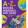 A to Z of Rocks, Minerals, and Gems - Hardcover